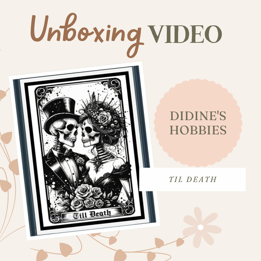 Didine’s Hobbies unboxing of her Till Death kit