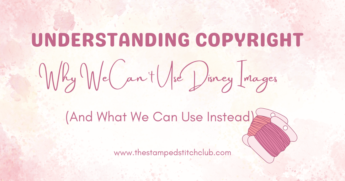 Understanding Copyright: Why We Can’t Use Disney Images (And What We Can Use Instead)
