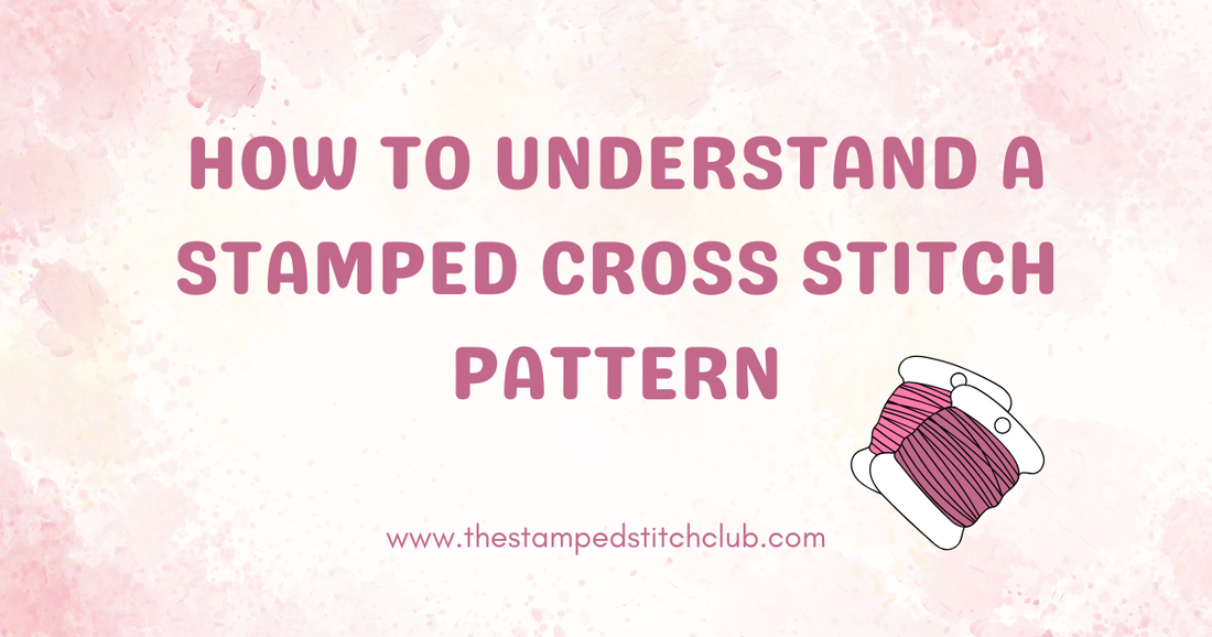 How to understand a stamped cross stitch pattern